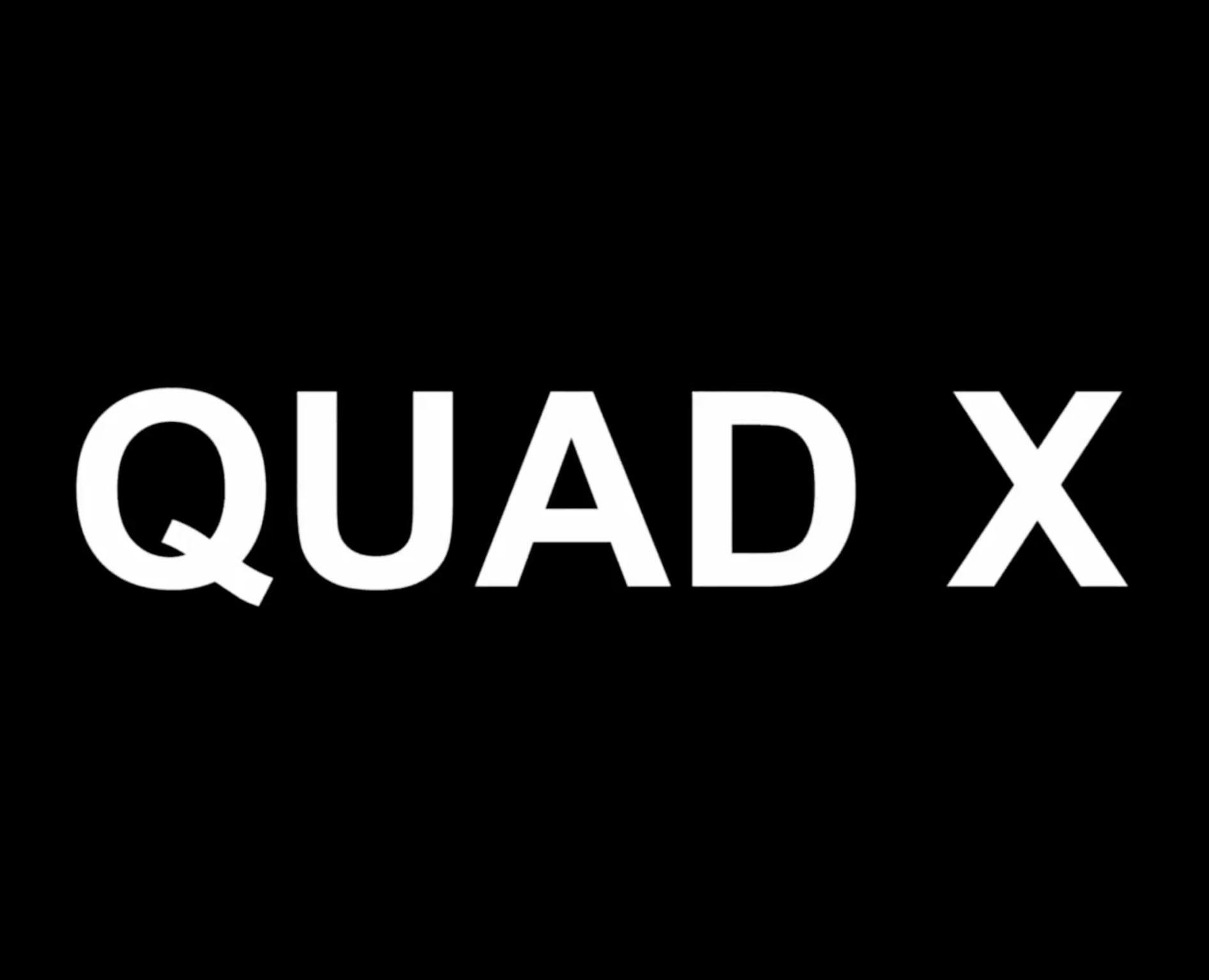 QUAD X the Untold Story